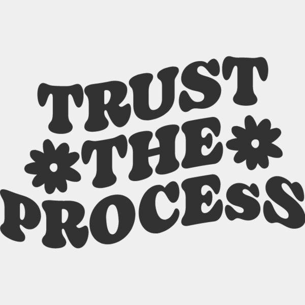 TRUST THE PROCESS Thumbnail