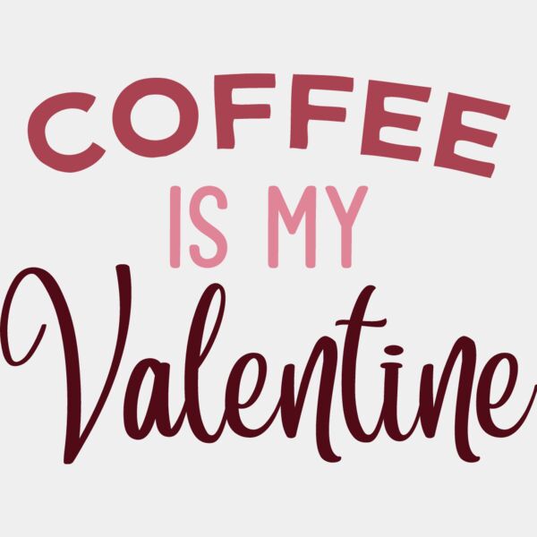 Coffee Is My Valentine Thumbnail